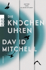 Die Knochenuhren - David Mitchell