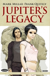 Jupiters Legacy, Band 1 - Familienbande - Mark Millar