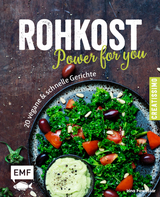 Rohkost - Power for you - Irina Pawassar