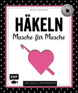 H&auml;keln &ndash; Masche f&uuml;r Masche - Michaela Lingfeld-Hertner