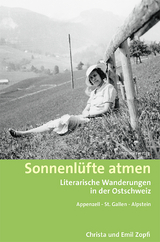 Sonnenl&uuml;fte atmen - Christa Zopfi, Emil Zopfi