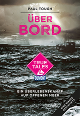 &Uuml;ber Bord (DuMont True Tales ) - Paul Tough