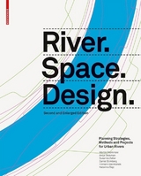 River.Space.Design - Prominski, Martin; Stokman, Antje; Stimberg, Daniel; Voermanek, Hinnerk; Zeller, Susanne; Bajc, Katarina