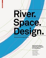 River.Space.Design - Martin Prominski, Antje Stokman, Daniel Stimberg, Hinnerk Voermanek, Susanne Zeller, Katarina Bajc