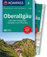 KOMPASS Wanderf&uuml;hrer Oberallg&auml;u, Zwischen Bodensee, Kempten und Pfronten, 50 Touren - Walter Theil