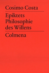Epiktets Philosophie des Willens - Cosimo Costa