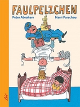 Faulpelzchen - Peter Abraham