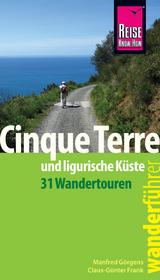 Reise Know-How Wanderf&uuml;hrer Cinque Terre und ligurische K&uuml;ste (31 Wandertouren) - Manfred G&ouml;rgens, Claus-G&uuml;nter Frank