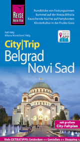 Reise Know-How CityTrip Belgrad und Novi Sad - Ralf H&auml;lg, Milana Momčilović H&auml;lg