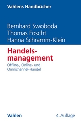 Handelsmanagement - Swoboda, Bernhard; Foscht, Thomas; Schramm-Klein, Hanna