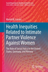 Health Inequities Related to Intimate Partner Violence Against Women - Mandi M. Larsen