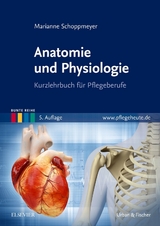 Anatomie und Physiologie - Schoppmeyer, Marianne