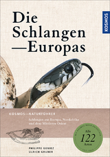 Die Schlangen Europas - Geniez, Philippe; Gruber, Ulrich
