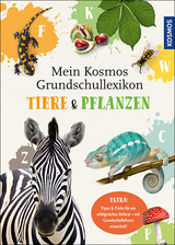 Mein Kosmos Grundschullexikon Tiere & Pflanzen - Ilka Sokolowski