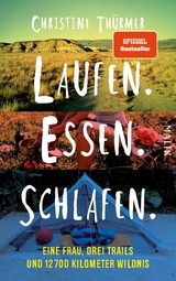 Laufen. Essen. Schlafen. - Christine Th&uuml;rmer