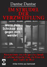 IM STRUDEL DER VERZWEIFLUNG - Wenn dein Schicksal sich gegen dich wendet - Dantse Dantse
