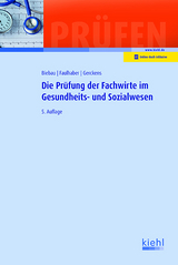 Die Pr&uuml;fung der Fachwirte im Gesundheits- und Sozialwesen - Ralf Biebau, Marcus Faulhaber, Norbert Gerckens