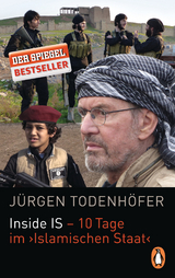 Inside IS - 10 Tage im 'Islamischen Staat' - J&uuml;rgen Todenh&ouml;fer