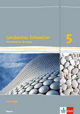 Lambacher Schweizer Mathematik 5. Ausgabe Bayern