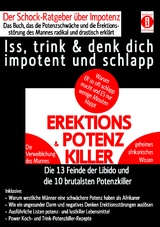 EREKTIONS & POTENZ-KILLER &ndash; Iss, trink & denk dich impotent und schlapp - K.T.N. Len'ssi