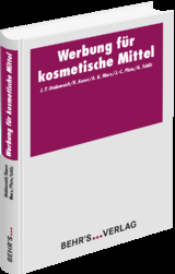 Werbung f&uuml;r kosmetische Mittel - Fachbuch - Jan Peter Heidenreich, Rainer Kaase, Andrea Marx, John-Christian Plate, Anne Schilz