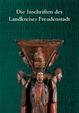Die Inschriften des Landkreises Freudenstadt - Jan Ilas Bartusch