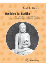 Das lehrt der Buddha - Paul H. K&ouml;ppler