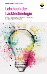 Lehrbuch der Lacktechnologie - Thomas Brock, Michael Groteklaes, Peter Mischke, Bernd Strehmel