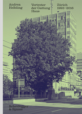 Andrea Helbling &ndash; Vertreter der Gattung Haus - Andr&eacute; Bideau, Beatrice von Matt, Nadine Olonetzky