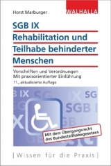 SGB IX - Rehabilitation und Teilhabe behinderter Menschen - Horst Marburger