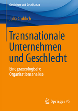 Transnationale Unternehmen und Geschlecht - Julia Gruhlich