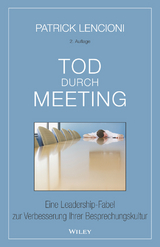 Tod durch Meeting - Patrick M. Lencioni