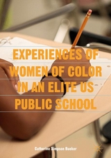 Experiences of Women of Color in an Elite US Public School - Catherine Simpson Bueker