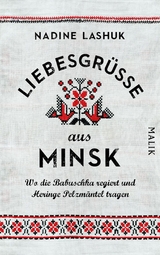 Liebesgr&uuml;&szlig;e aus Minsk -  Nadine Lashuk