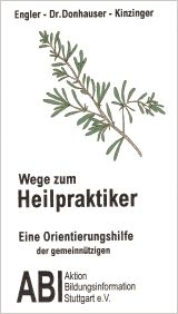 Wege zum Heilpraktiker - Barbara Engler, Hubert Donhauser, Werner Kinzinger