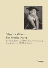 Sebastian M&uuml;nster, Der Messias-Dialog - 
