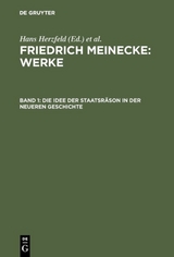 Friedrich Meinecke: Werke / Die Idee der Staatsr&auml;son in der neueren Geschichte - Friedrich Meinecke