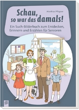 Schau, so war das damals! - Matthias Pfl&uuml;gner