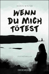 Wenn du mich t&ouml;test - Karen Winter