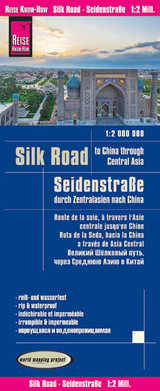 Reise Know-How Landkarte Seidenstra&szlig;e (1:2.000.000): Durch Zentralasien nach China - Reise Know-How Verlag Peter Rump