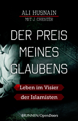 Der Preis meines Glaubens - Ali Husnain, J. Chester
