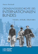 Gr&uuml;ndungsgeschichte des Internationalen Bundes - Marion Reinhardt