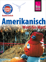 Amerikanisch - Wort f&uuml;r Wort: Kauderwelsch-Sprachf&uuml;hrer von Reise Know-How - Elfi H. M. Gilissen