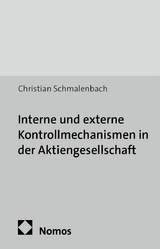 Interne und externe Kontrollmechanismen in der Aktiengesellschaft - Christian Schmalenbach