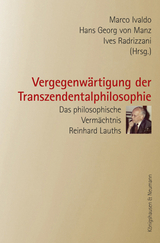 Vergegenw&auml;rtigung der Transzendentalphilosophie - 