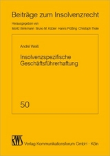 Insolvenzspezifische Gesch&auml;ftsf&uuml;hrerhaftung - Andr&eacute; Torsten Wei&szlig;