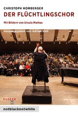 Der Fl&uuml;chtlingschor - Christoph Homberger