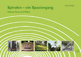 Spiralen &ndash; ein Spaziergang - Claudia Molnar