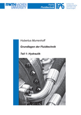 Grundlagen der Fluidtechnik - Hubertus Murrenhoff