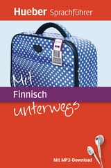 Mit Finnisch unterwegs - Juliane For&szlig;mann, Ina Solanti, Susanna Solanti